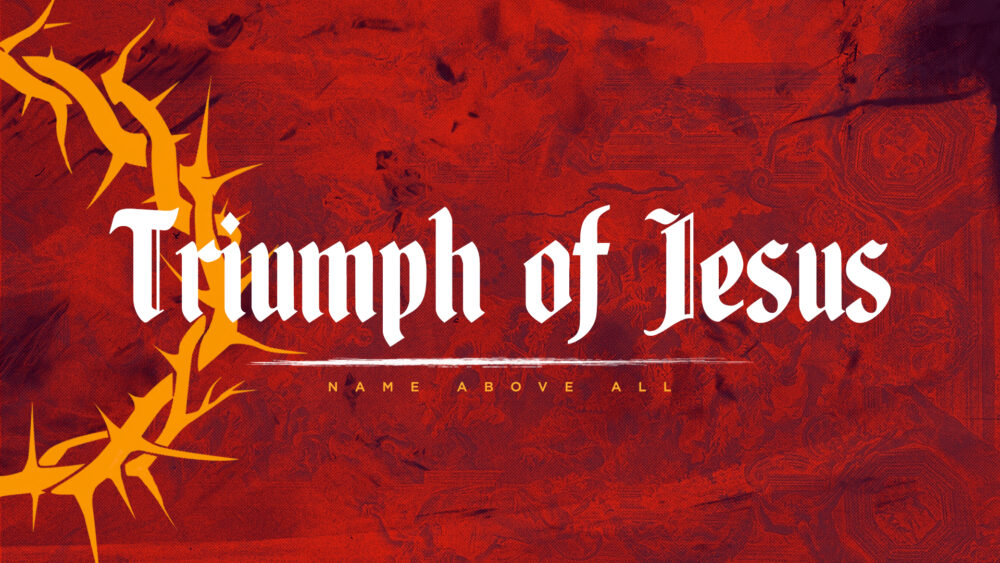 The Triumph of Jesus