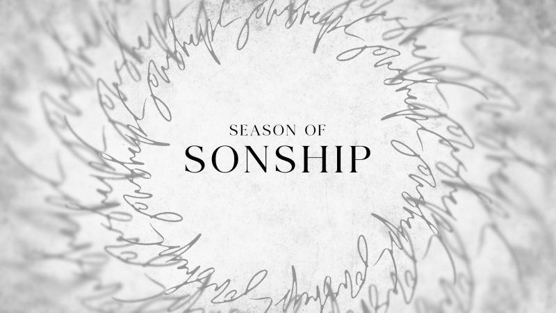 Season of Sonship - Part 3