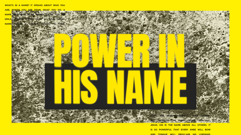 Power In His Name Image