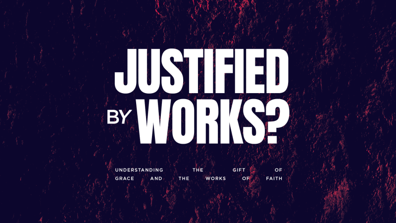 Justified By Works Image