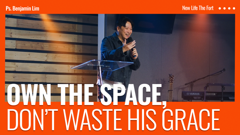Own the Space, Don’t Waste His Grace Image