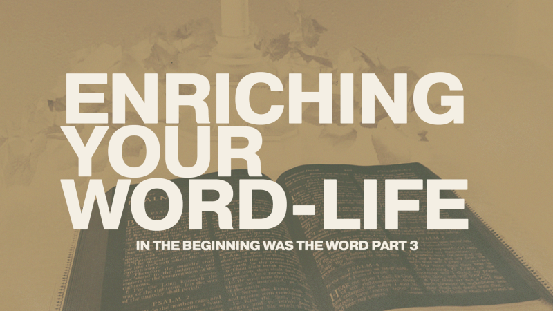 In The Beginning Was The Word 3: Enriching Your Word Life Image